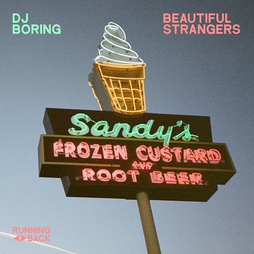 DJ Boring - Beautiful Strangers [RB120D]